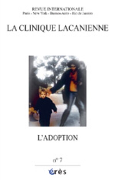 Front cover_Clinique lacanienne (La), n°7. L'adoption