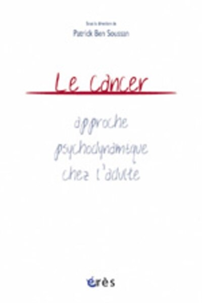 Front cover_Le cancer : approche psychodynamique chez l'adulte