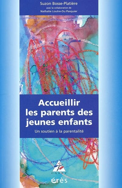 Couverture_Accueillir les parents de jeunes enfants