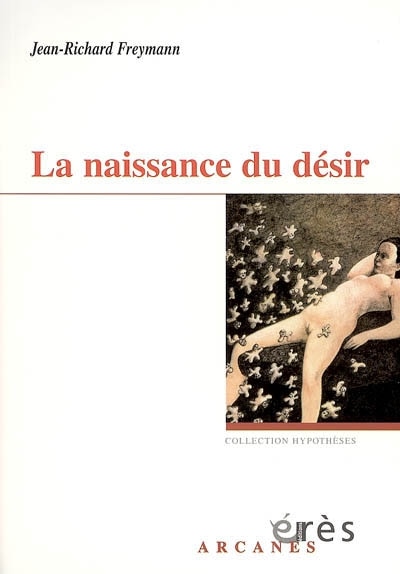 Front cover_La naissance du désir : essai psychanalytique
