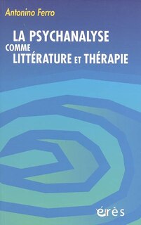 Front cover_La psychanalyse comme littérature et thérapie