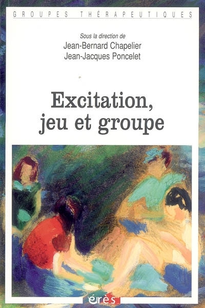 Front cover_Excitation, jeu et groupe