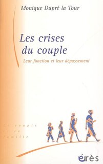 Couverture_Les crises du couple : leur fonction, leur dépassement