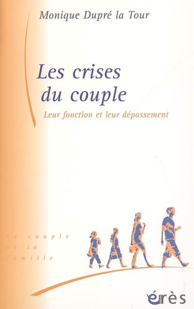 Couverture_Les crises du couple : leur fonction, leur dépassement