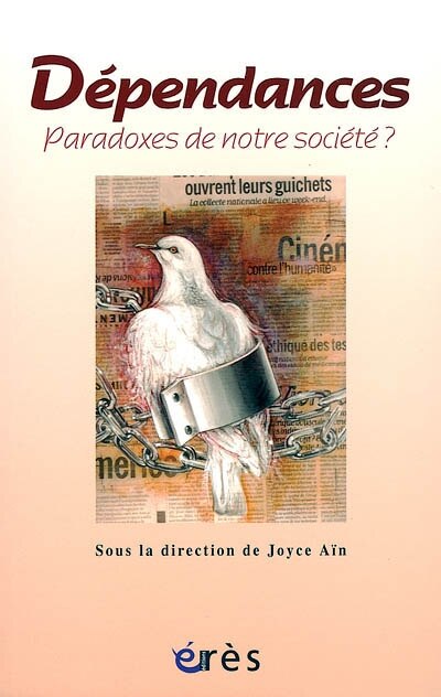 Front cover_Dépendances, paradoxes de notre société