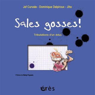 Couverture_Sales gosses ! : tribulations d'un éduc