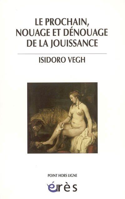 Couverture_Le prochain, nouage et dénouage de la jouissance