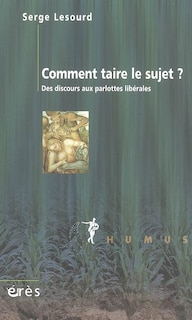Front cover_Comment taire le sujet ?