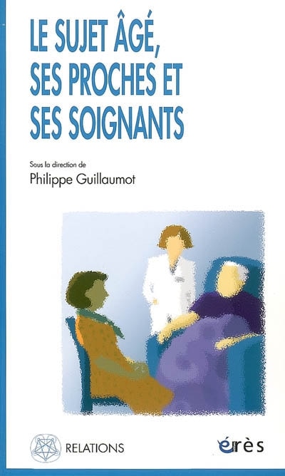 Front cover_Le sujet âgé, ses proches et ses soignants
