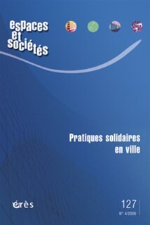 Front cover_Espaces et sociétés, n°127. Pratiques solidaires en ville