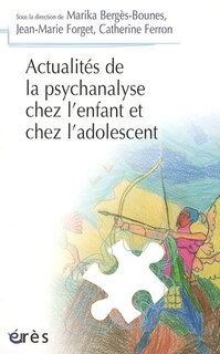 Couverture_Actualités de la psychanalyse chez l'enfant et chez l'adolescent