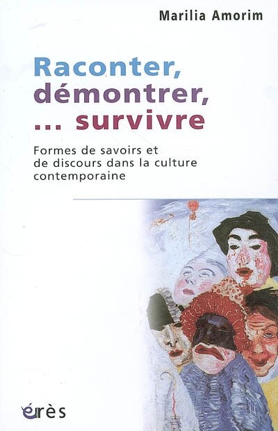 Front cover_Raconter, démontrer,... survivre : formes de savoir et de discours dans la culture contemporaine
