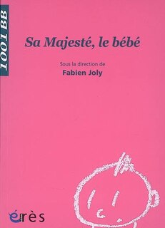 Front cover_Sa majesté, le bébé
