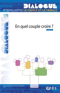 Couverture_Dialogue, n°178. En quel couple croire ?