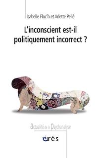 Front cover_L'inconscient est-il politiquement incorrect ?