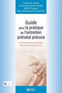 Front cover_Guide pour la pratique de l'entretien prénatal précoce et l'accompagnement psychique des femmes devenant mères
