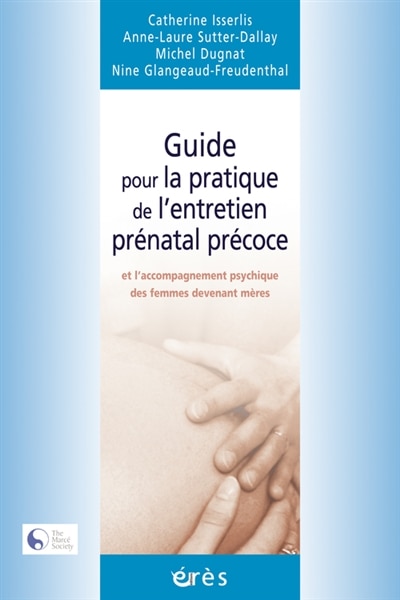 Front cover_Guide pour la pratique de l'entretien prénatal précoce et l'accompagnement psychique des femmes devenant mères