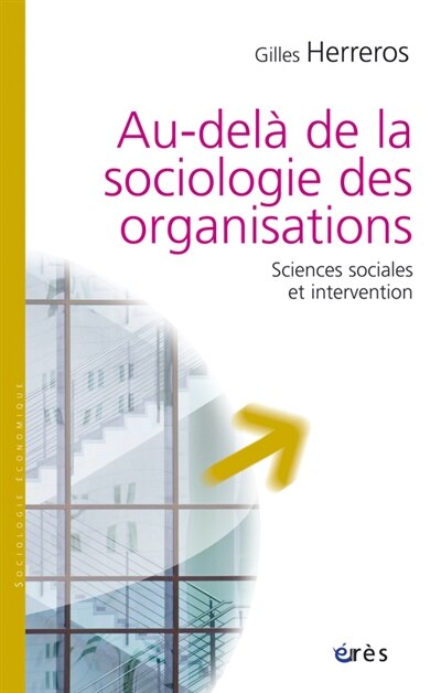 Front cover_Au-delà de la sociologie des organisations : sciences sociales et intervention
