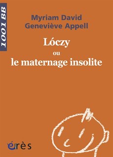 Couverture_Loczy ou Le maternage insolite