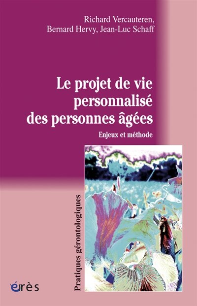 Front cover_Le projet de vie personnalisé des personnes âgées : enjeux et méthode
