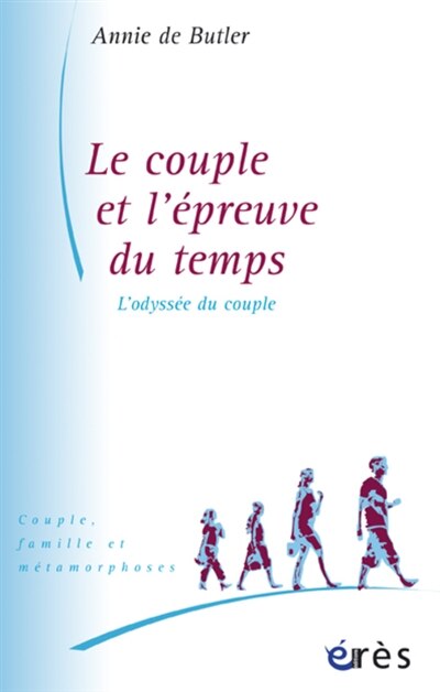 Couverture_Le couple et l'épreuve du temps : l'odyssée du couple