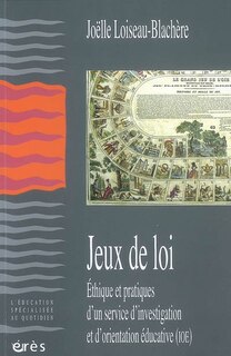 Front cover_Jeux de loi : éthique et pratiques d'un service d'investigation et d'orientation éducative (IOE)