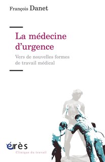 Front cover_La médecine d'urgence : vers de nouvelles formes de travail médical