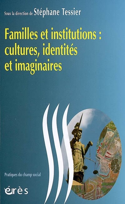 Front cover_Familles et institutions : cultures, identités et imaginaires