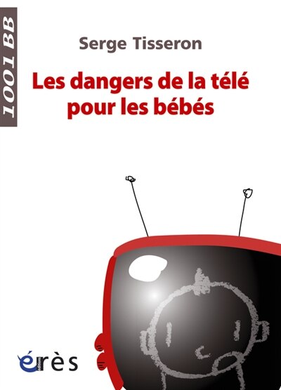 Front cover_Les dangers de la télé pour les bébés