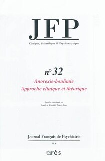 Couverture_JFP Journal français de psychiatrie, n°32. Anorexie et boulimie : approche clinique et théorique