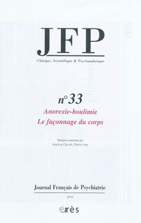 Couverture_JFP Journal français de psychiatrie, n°33. Anorexie-boulimie : le façonnage du corps