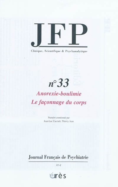 Couverture_JFP Journal français de psychiatrie, n°33. Anorexie-boulimie : le façonnage du corps