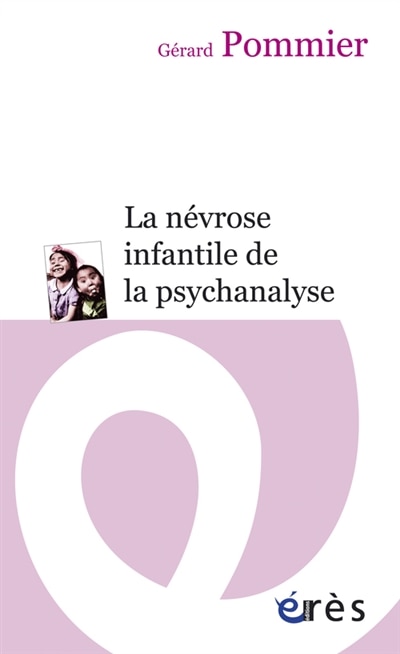 Front cover_La névrose infantile de la psychanalyse