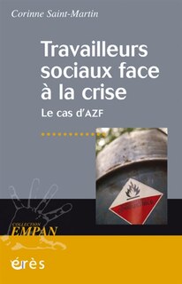 Front cover_Travailleurs sociaux face à la crise : le cas d'AZF