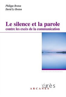 Front cover_Le silence et la parole contre les excès de la communication