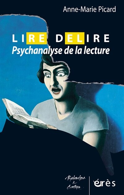 Couverture_Lire-d&eacute;lire : psychanalyse de la lecture