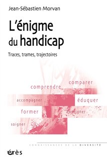 Front cover_L'énigme du handicap : traces, trames, trajectoires