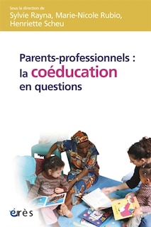 Couverture_Parents-professionnels : la coéducation en questions