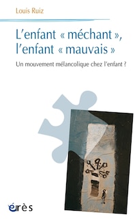 Front cover_L' enfant méchant, l'enfant mauvais