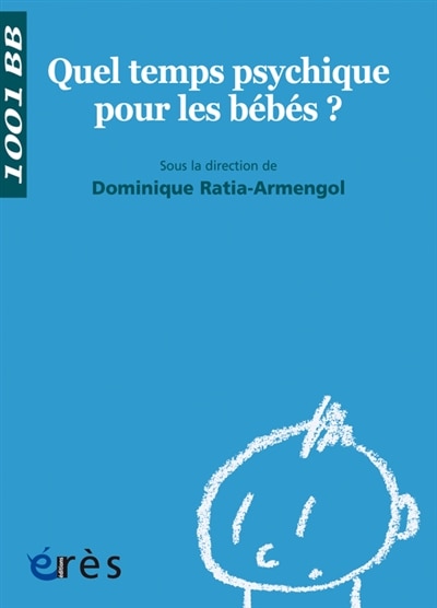 Couverture_Quel temps psychique pour les bébés ?