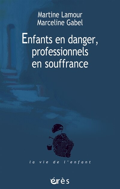 Front cover_Enfants en danger, professionnels en souffrance