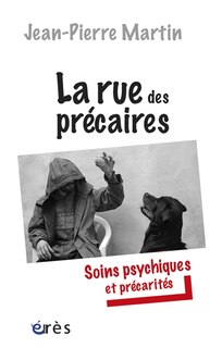 Front cover_La rue des précaires : soins psychiques et précarités