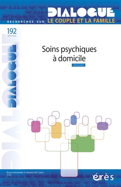 Couverture_Dialogue, n°192. Soins psychiques à domicile
