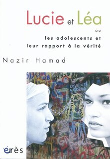 Front cover_Lucie et Léa ou Les adolescents et leur rapport à la vérité
