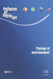 Front cover_Espaces et sociétés, n°146. Paysage et environnement
