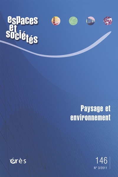 Front cover_Espaces et sociétés, n°146. Paysage et environnement