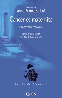 Couverture_Cancer et maternité : l'impensable rencontre
