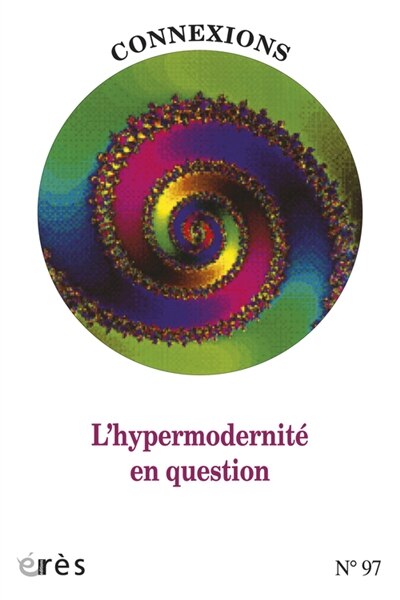 Couverture_Connexions, n°97. L'hypermodernité en question