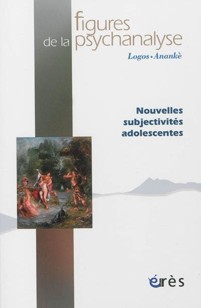 Front cover_Figures de la psychanalyse, n°25. Nouvelles subjectivités adolescentes