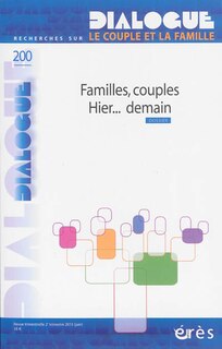 Front cover_Dialogue, n°200. Familles, couples : hier... demain